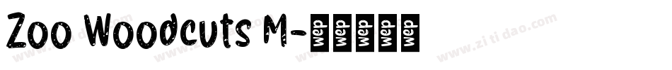 Zoo Woodcuts M字体转换